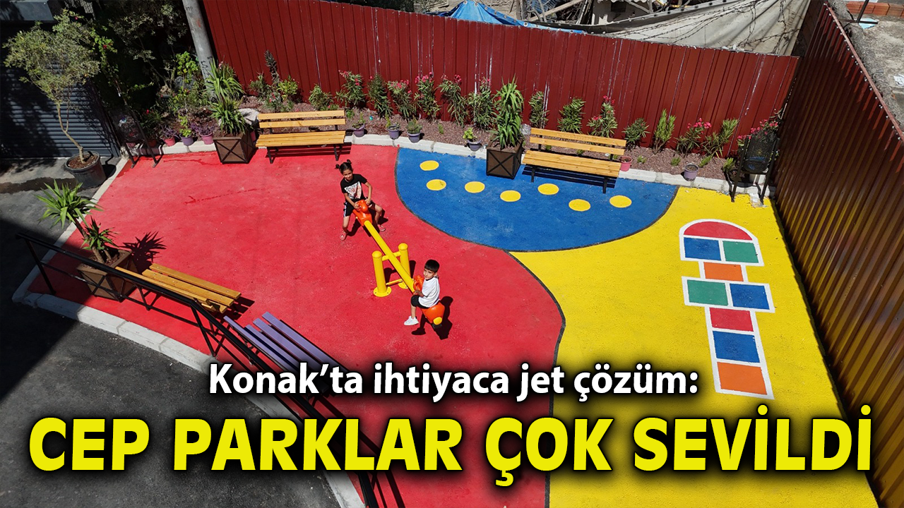 Konak’ta ihtiyaca jet çözüm: Cep Park’lar çok sevildi
