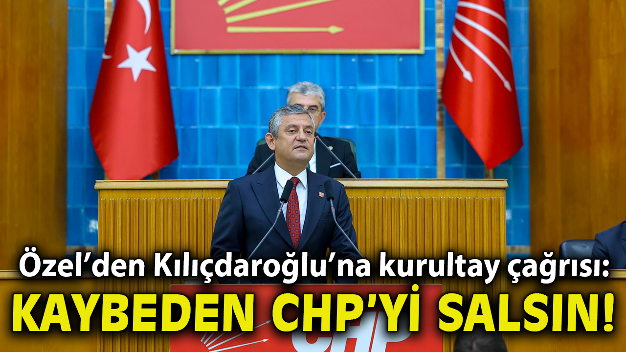 Özgür Özel’den Kemal Kılıçdaroğlu’na kurultay çağrısı: "Kaybeden CHP'yi Salsın"